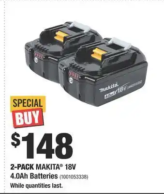 Home Depot Makita® 18v 4.0ah batteries offer