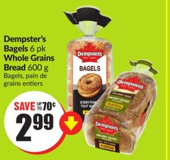 Chalo FreshCo Dempster's bagels 6 pk whole grains bread 600 g offer