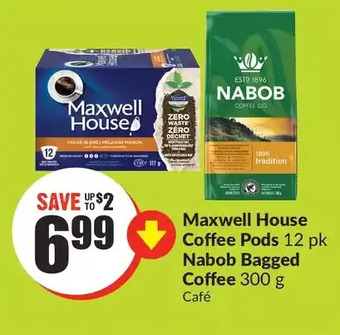 FreshCo Maxwell house coffee pods | nabob bagged coffee offer