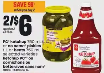 Valu-mart Pc ketchup or no name pickles or beets offer