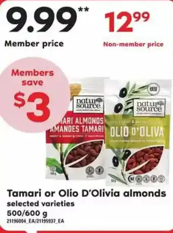 Loblaws Tamari or olio d'olivia almonds offer