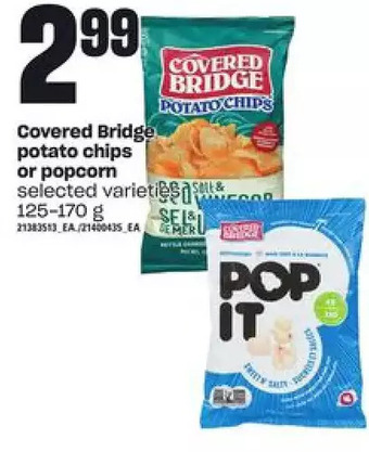 Loblaws Covered bridge potato chips or popcorn offer