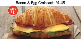 Fortinos Bacon & egg croissant offer