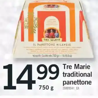 Fortinos Tre marie traditional panettone offer