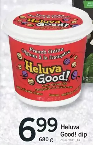 Fortinos Heluva good! dip offer