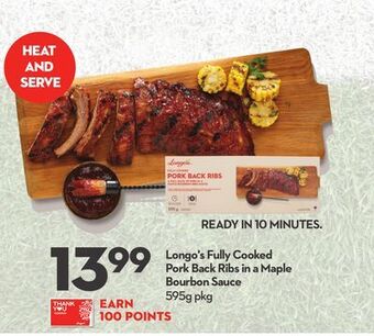 Longo's Longo's fully cooked pork back ribs in a maple bourbon sauce offer