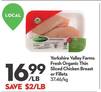 Longo's Yorkshire valley farms fresh organic thin sliced chicken breast or fillets offer