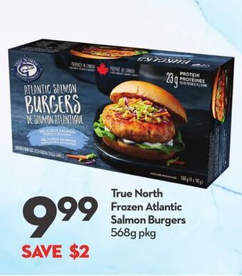 Longo's True north frozen atlantic salmon burgers offer