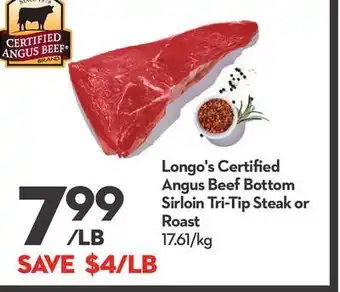 Longo's certified angus beef bottom sirloin tri-tip steak or roast