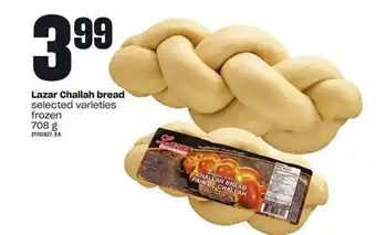 Loblaws Lazar challah bread, 708 g offer