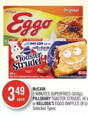 Shoppers Drug Mart Mccain 5 minutes superfries, pillsbury toaster strudel or kellogg's eggo waffles offer