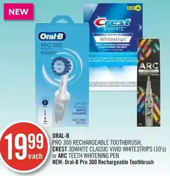 Shoppers Drug Mart Oral-b pro 300 rechargeable toothbrush, crest 3dwhite classic vivid whitestrips or arc teeth whitening pen offer