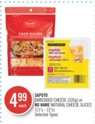 Shoppers Drug Mart Saputo shredded cheese (320g) or no name natural cheese slices (11's - 12's) offer