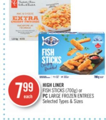 Shoppers Drug Mart High liner fish sticks (700g) or pc large frozen entrees offer