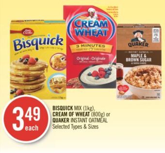 Shoppers Drug Mart Bisquick mix (1kg), cream of wheat (800g) or quaker instant oatmeal offer