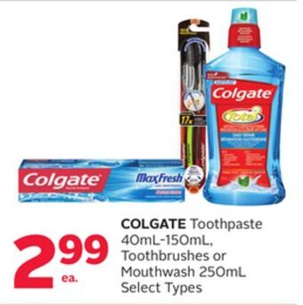 Rexall Colgate toothpaste 40ml-150ml, toothbrushes or mouthwash 250ml offer