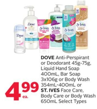 Rexall Dove anti-perspirant or deodorant 45g-75g, liquid hand soap 400ml, bar soap 3x106g or body wash 354ml-400ml or st. ives face offer