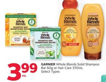 Rexall Garnier whole blends solid shampoo bar 60g or hair care 370ml offer
