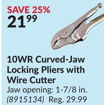Princess Auto 10wr curved-jaw locking pliers with wire cutter offer