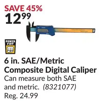 Princess Auto Power fist 6 in. sae/metric composite digital caliper offer