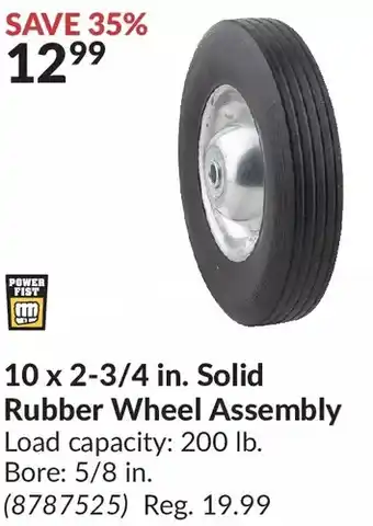 Princess Auto Power fist 10 x 2-3/4 in. solid rubber wheel assembly offer