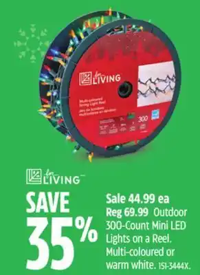 Canadian Tire For living outdoor 300-count mini led lights on a reel offer