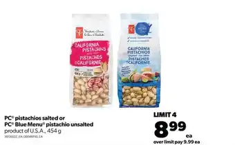 Real Canadian Superstore Pc pistachios salted or pc blue menu pistachios unsalted offer