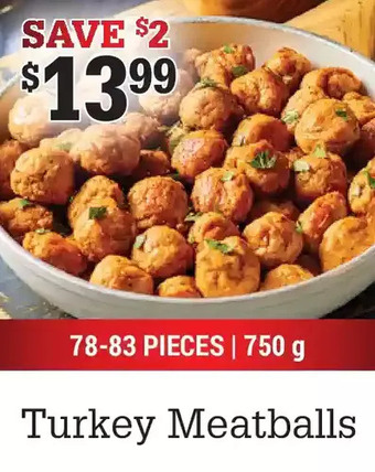 M & M Food Market Turkey meatballs offer