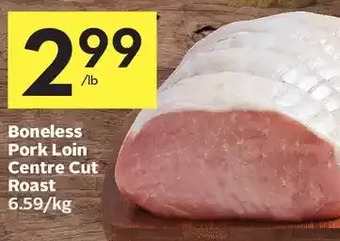 Foodland Boneless pork loin centre cut roast offer
