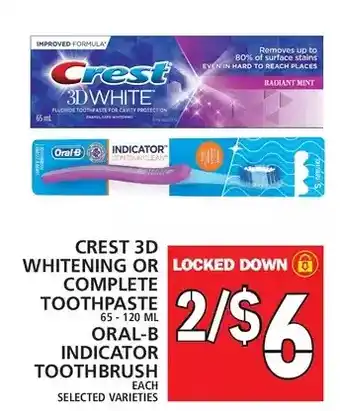Food Basics Crest 3d whitening or complete toothpaste | oral-b indicator toothbrush offer