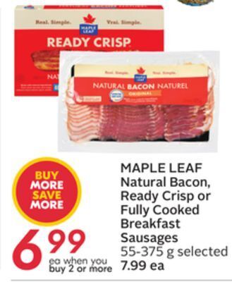 Sobeys Maple leaf natural bacon, ready crisp or fully cooked breakfast sausages offer