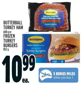 Metro Butterball turkey ham or frozen turkey burgers offer