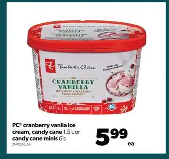 Real Canadian Superstore Pc® cranberry vanila ice cream, candy cane, 1.5 l or candy cane minis, 6's offer