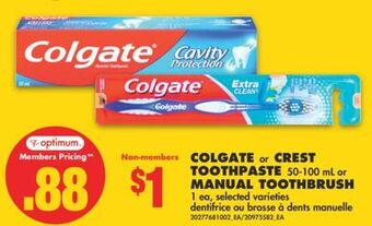 No Frills Colgate or crest toothpaste, 50-100 ml or manual toothbrush, 1 ea offer