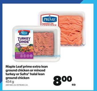 Real Canadian Superstore Maple leaf prime extra lean ground chicken or minced turkey or sufra® halal lean ground chicken, 454 g offer