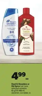 Real Canadian Superstore Head & shoulders or old spice hair care, 63 g/315-400 ml offer