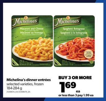 Real Canadian Superstore Michelina's dinner entrées, 184-284 g offer