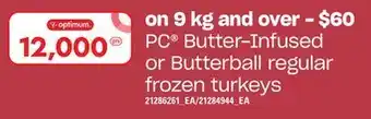 Independent Grocer Pc® butter-infused or butterball regular frozen turkeys, 9 kg offer