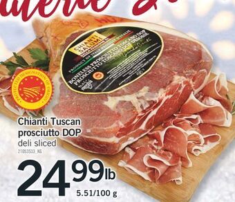Fortinos Chianti tuscan prosciutto dop offer