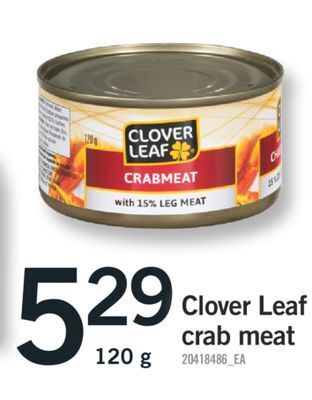 Fortinos Clover leaf crab meat, 120 g offer