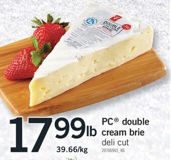 Fortinos Pc® double cream brie offer