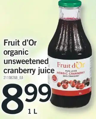 Fortinos Fruit d'or organic unsweetened cranberry juice, 1 l offer