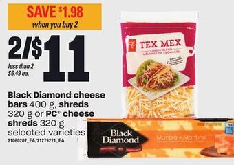 Loblaws Black diamond cheese bars, 400 g, shreds 320 g or pc® cheese shreds, 320 g offer