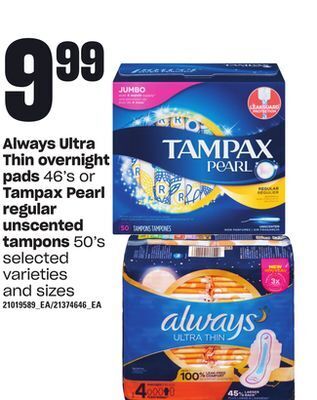 Loblaws Always ultra thin overnight pads, 46's or tampax pearl regular unscented tampons, 50's offer