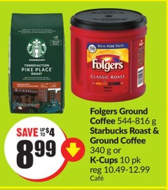 FreshCo Folgers ground coffee 544-816 g starbucks roast & ground coffee 340 g or k-cups 10 pk offer