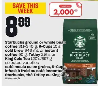 Valu-mart Café moulu ou en grains, k-cups, infusé à froid ou café instantané starbucks, thé tetley ou king cole offer