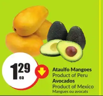 Chalo FreshCo Ataulfo mangoes product of peru avocados product of mexico offer