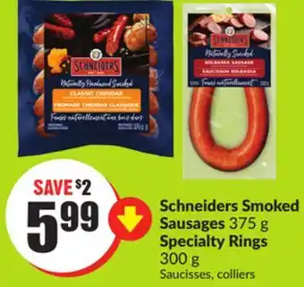 Chalo FreshCo Schneiders smoked sausages 375 g specialty rings 300 g offer