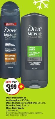 Chalo FreshCo Dove deodorant or antiperspirant 45-74 g, dove shampoo or conditioner 355 ml, dove bar soap 3 pk or dove body wash 354-400 ml offer