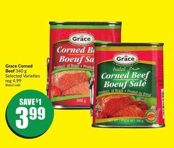 Chalo FreshCo Grace corned beef 340 g selected varieties offer